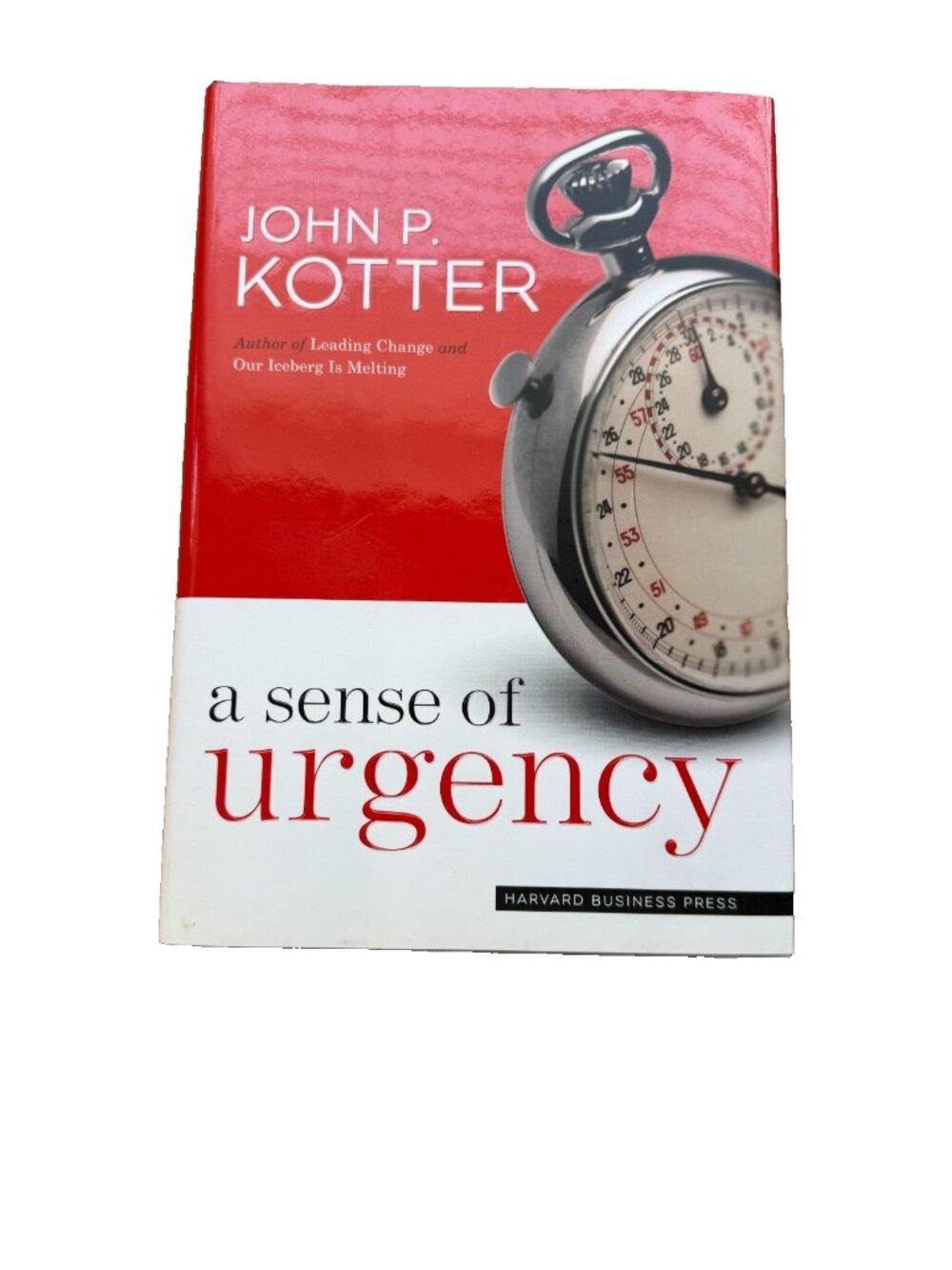 A Sense of Urgency Hardcover Harvard Business Press Leadership John P. Kotter